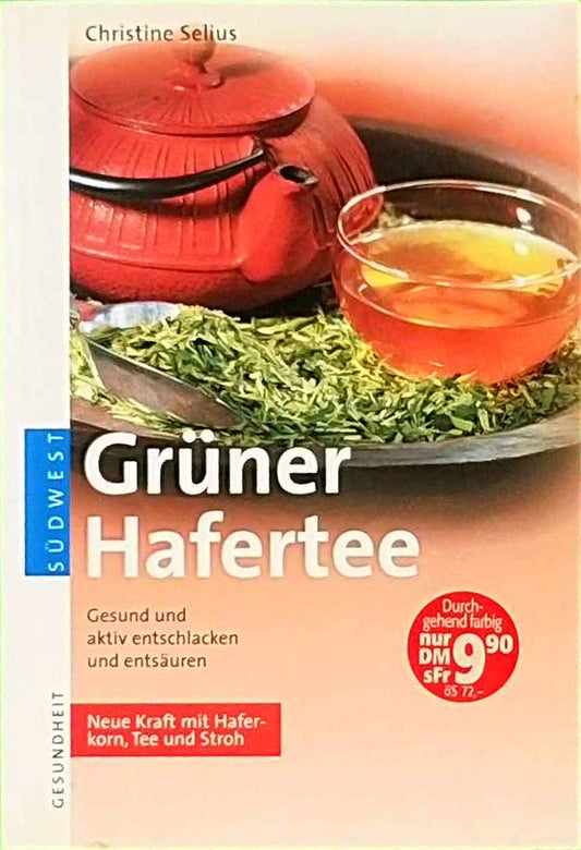 Grüner Hafertee. Gesund und aktiv entschlacken und entsäuern. Neue Kraft mit Haferkorn  Tee und Stroh