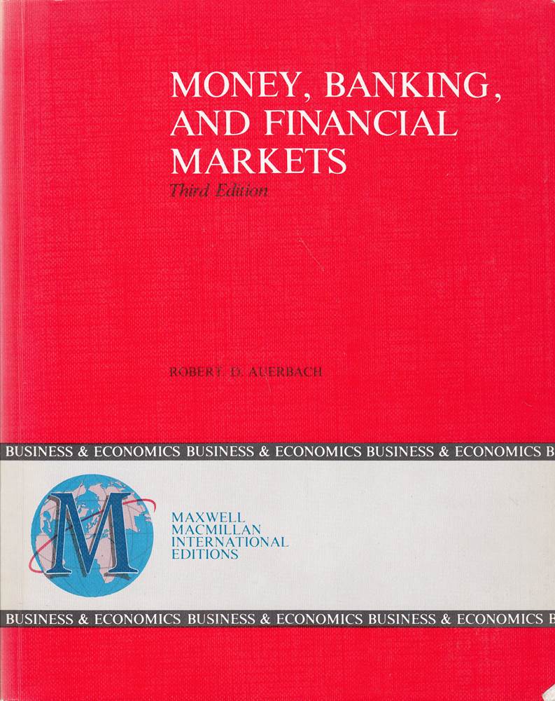 Money  Banking and Financial Markets
