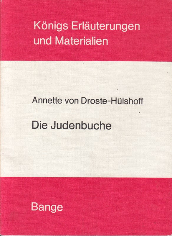 Erläuterungen zu Annette von Droste-Hülshoffs Die Judenbuche