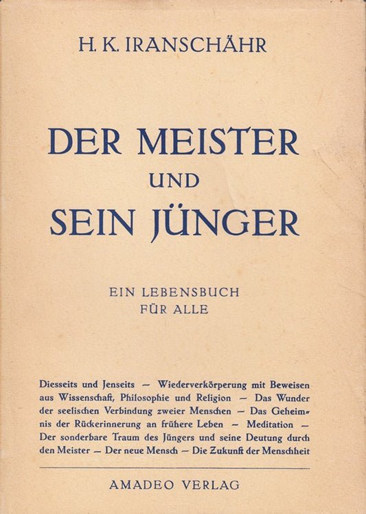 Der Meister und sein Jünger - Ein Lebensbuch für alle. Band 2.