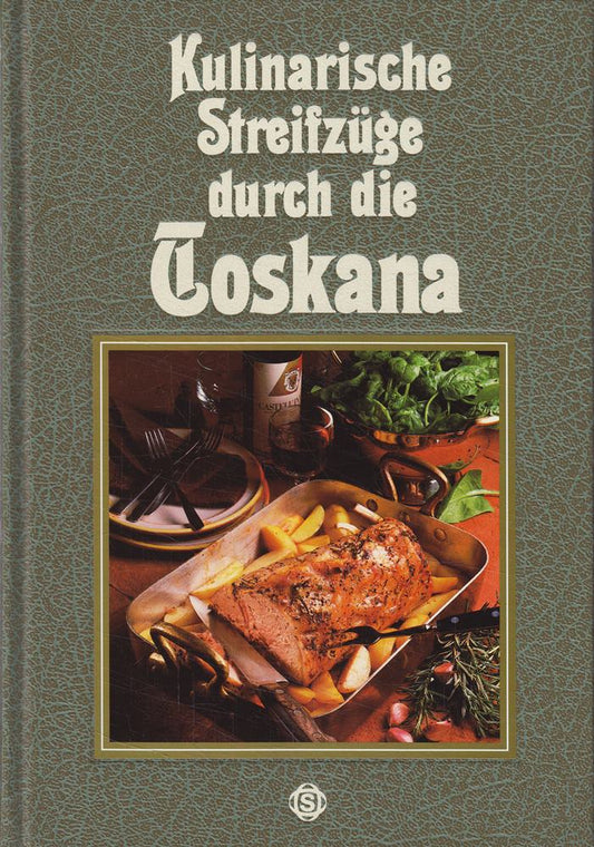 Kulinarische Streifzüge durch die Toskana