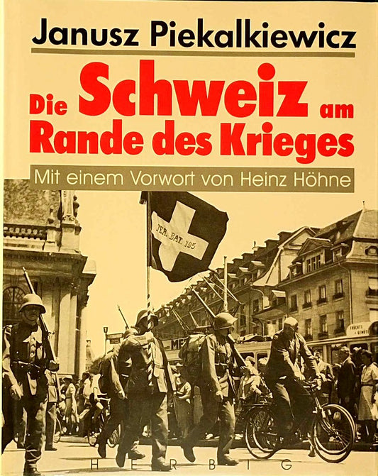 Die Schweiz am Rande des Krieges