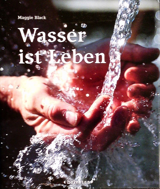 Wasser ist Leben