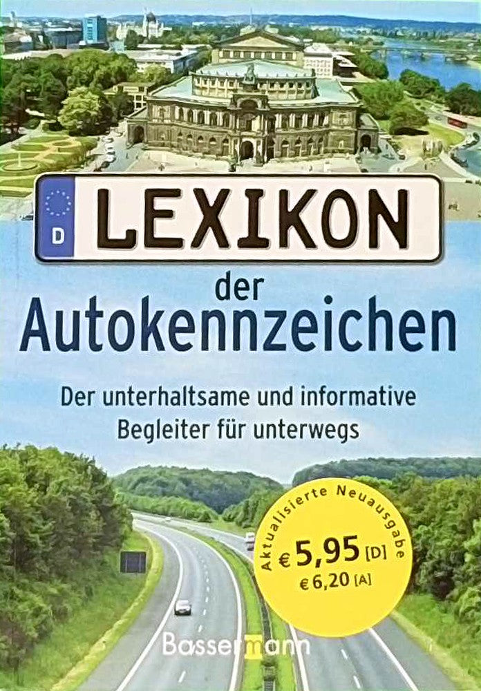 Lexikon der Autokennzeichen: Der unterhaltsame und informative Begleiter für unterwegs