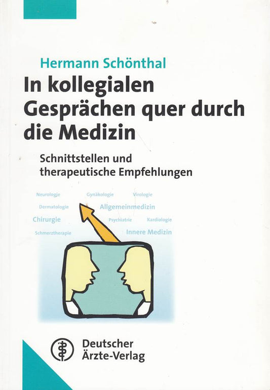 In kollegialen Gesprächen quer durch die Medizin: Schnittstellen und therapeutische Empfehlungen