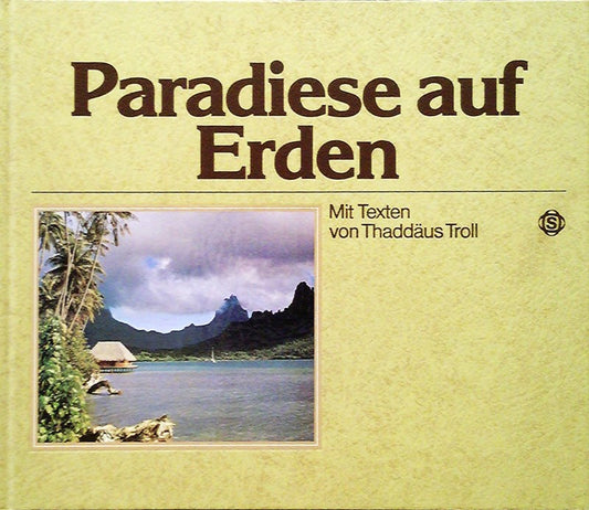 Paradiese auf Erden - Querformat - Mit 97 Farbfotos - Deutsch-Englisch-Französische Ausgabe