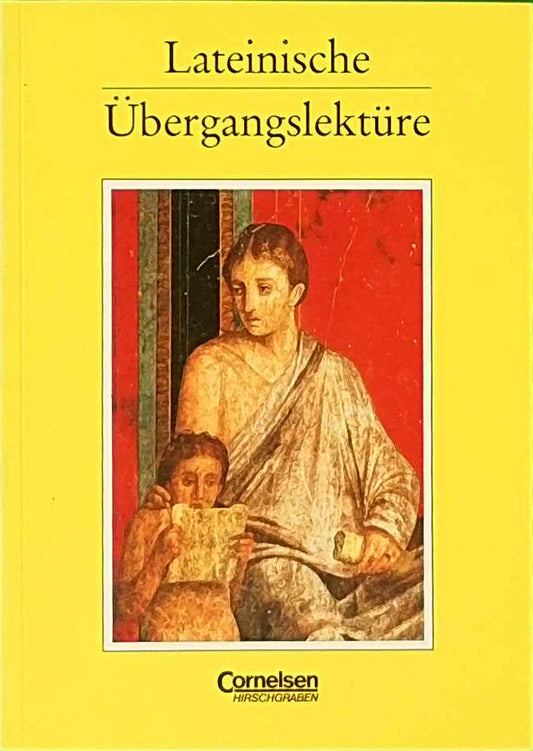 Lateinische Übergangslektüre: Aufbaulehrgang