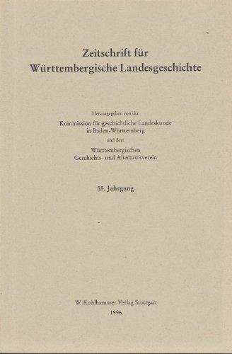 Zeitschrift für Württembergische Landesgeschichte  55. Jahrgang 1996