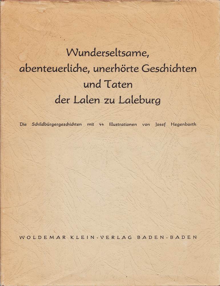 Wunderseltsame  abenteuerliche  unerhörte Geschichten und Taten der Lalen zu Laleburg.