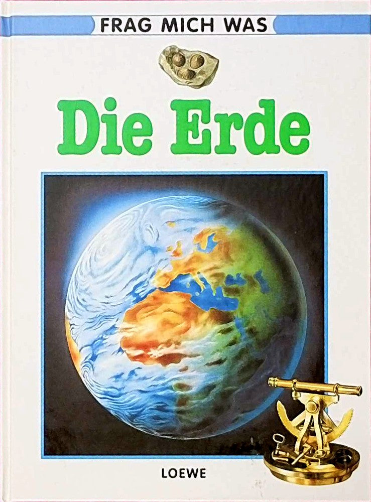 Frag mich was  Bd.10  Die Erde
