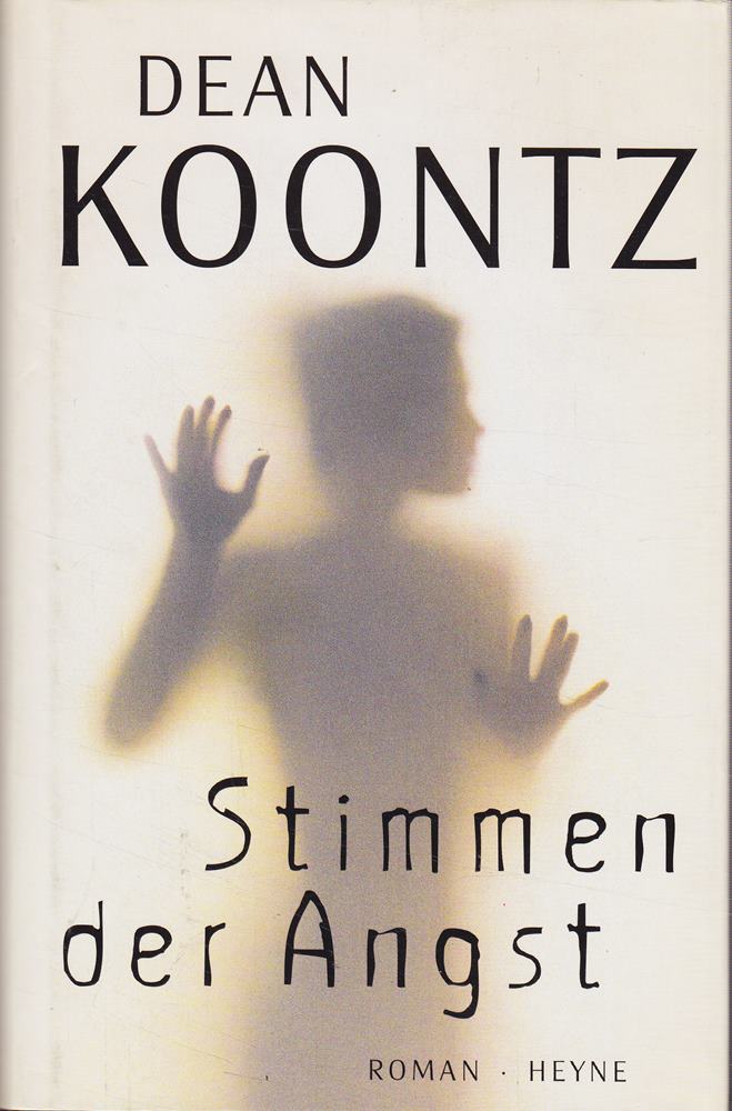 Stimmen der Angst: Roman: Roman. Aus d. Amerikan. v. Waltraud Götting