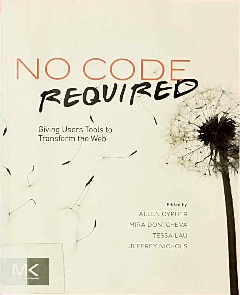 No Code Required: Giving Users Tools to Transform the Web