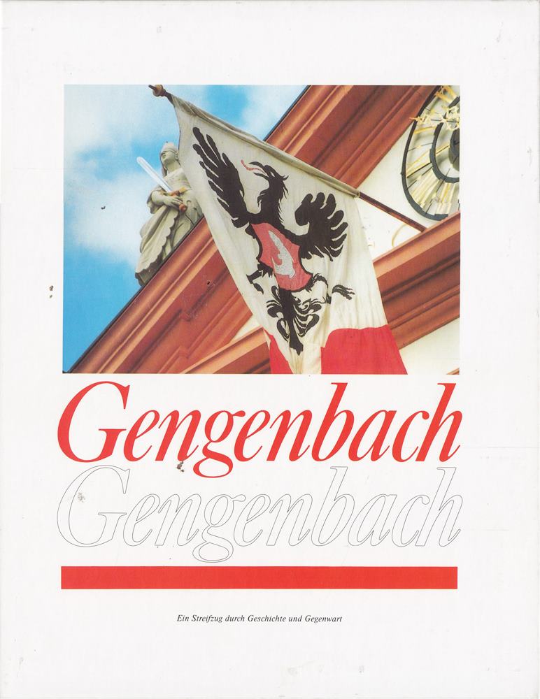 Das Gengenbach Buch. Ein Streifzug durch Geschichte und Gegenwart von Gengenbach und den Ortschaften Bermersbach  Reichenbach und Schwaibach.