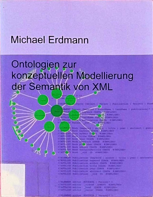 Ontologien zur konzeptuellen Modellierung der Semantik von XML
