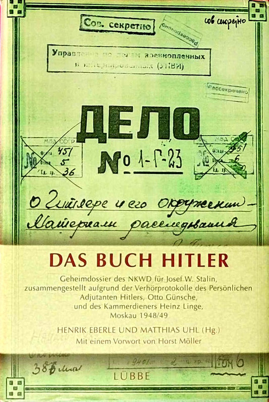 Das Buch Hitler: Geheimdossier des NKWD für Josef W. Stalin (Lübbe Sachbuch)
