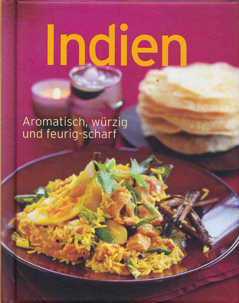Indien - Aromatisch  würzig und feurig-scharf