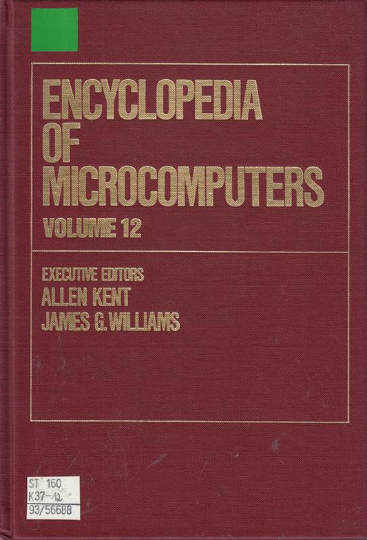Encyclopedia of Microcomputers: Volume 12 - Multistrategy Learning to Operations Research: Microcomputer Applications