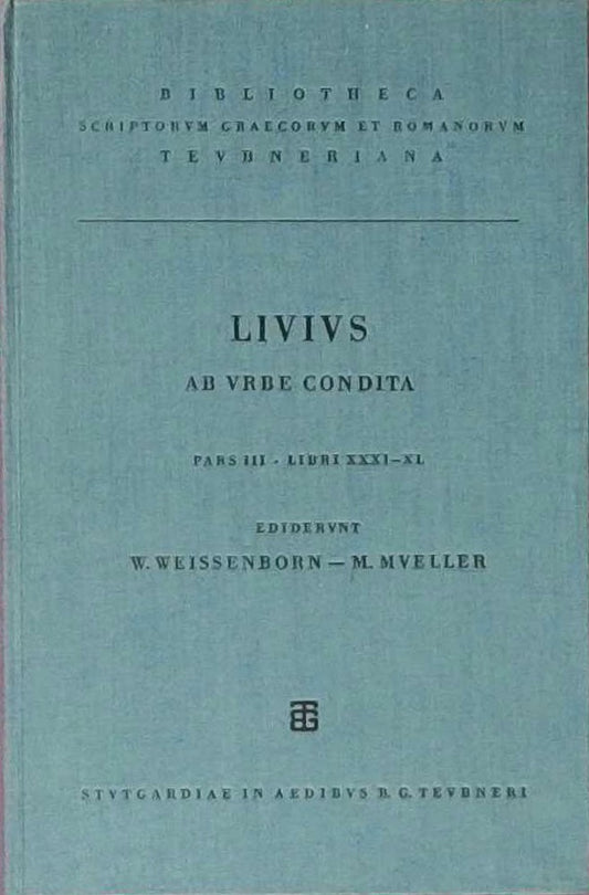 TITI LIVI - AB VRBE CONDITA - PARS. III - LIB. XXXI - XXXV