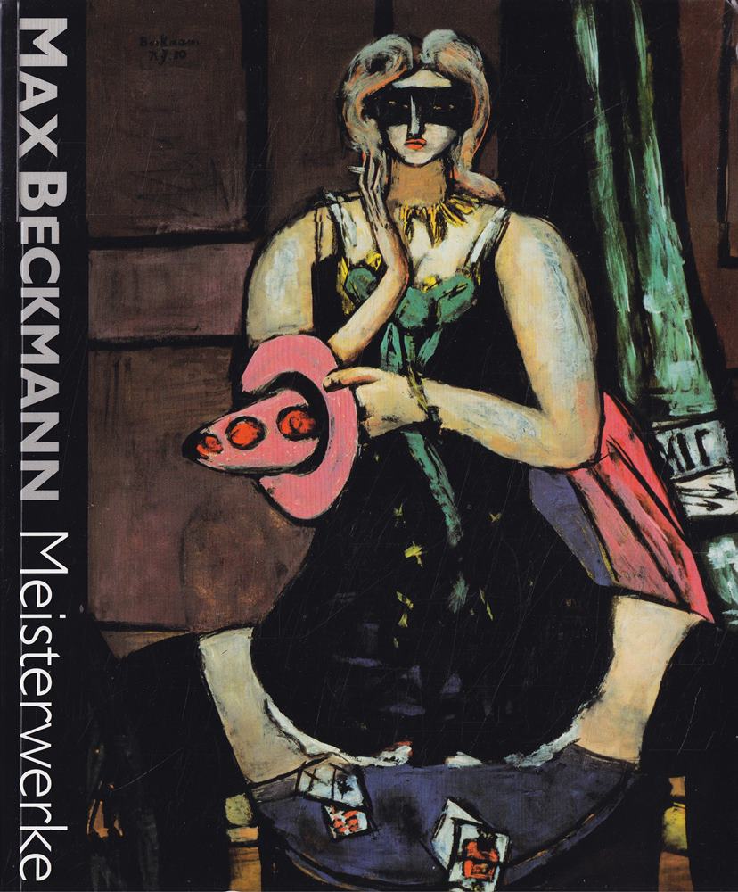 Max Beckmann - Meisterwerke