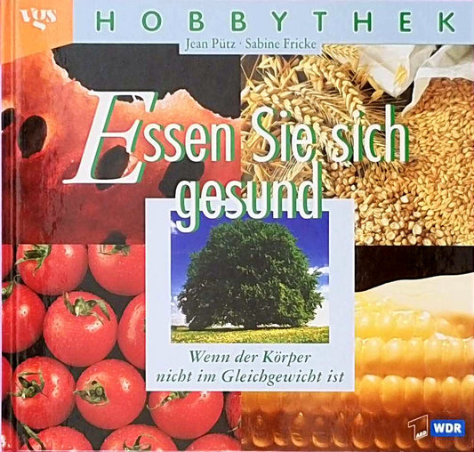 Hobbythek: Essen Sie sich gesund