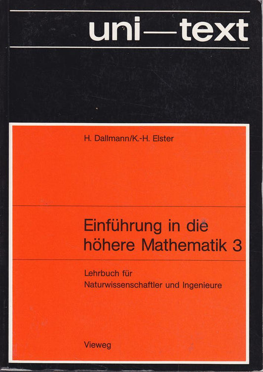 Einführung in die höhere Mathematik 3. Lehrbuch für Naturwissenschaftler und Ingenieure