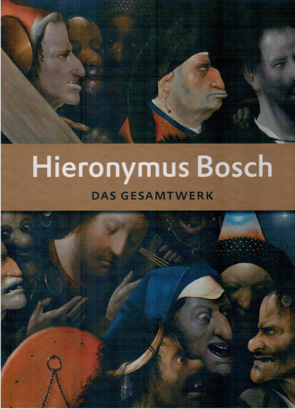 Hieronymus Bosch: Das Gesamtwerk (Jubiläumsausgabe 175 Jahre Belser)