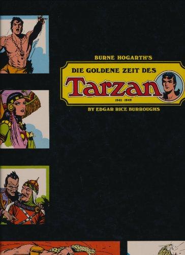 Burne Hogarth's Die goldene Zeit des Tarzan 1941-1942. Sammlerausgabe.