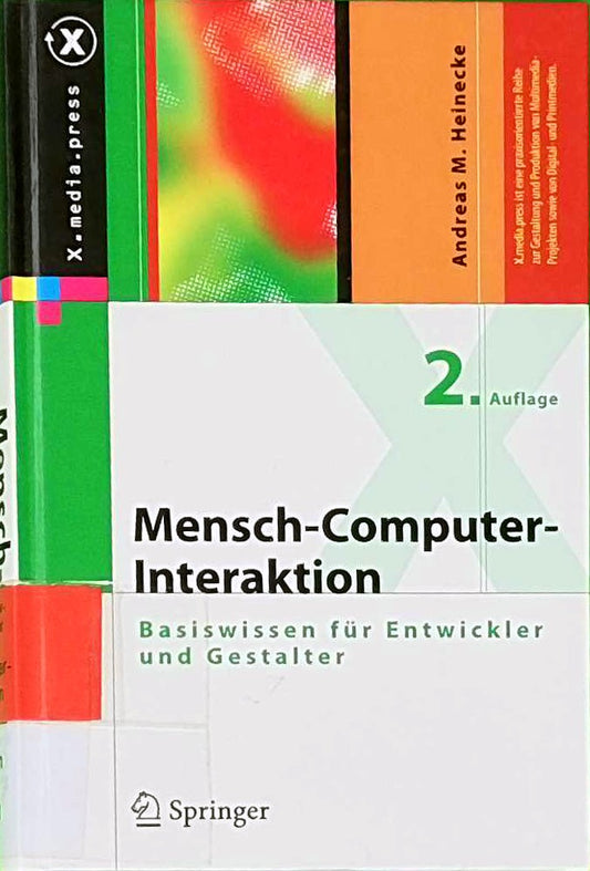 Mensch-Computer-Interaktion: Basiswissen für Entwickler und Gestalter (X.media.press)