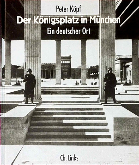 Der Königsplatz in München: Ein deutscher Ort