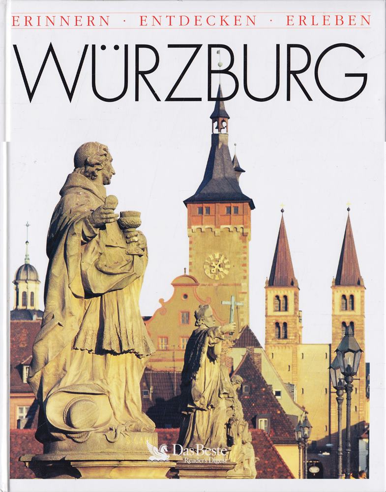 Würzburg: Erinnern - Entdecken - Erleben