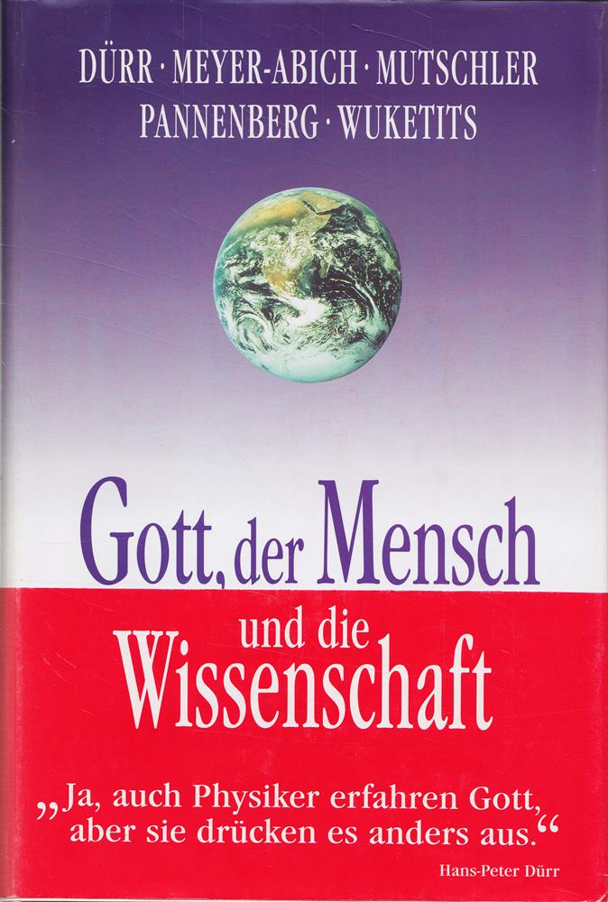 Gott  der Mensch und die Wissenschaft.