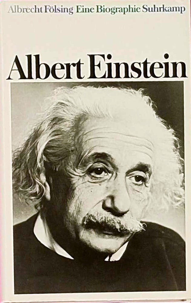 Albert Einstein: Eine Biographie