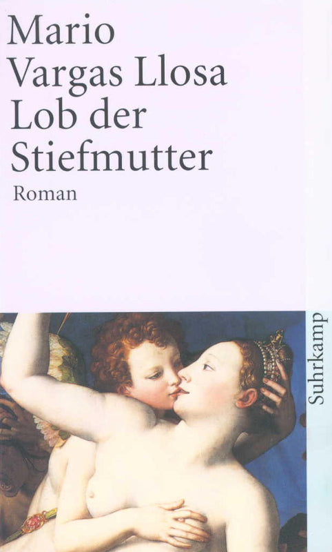 Lob der Stiefmutter: Roman | Nobelpreis für Literatur 2010 (suhrkamp taschenbuch)