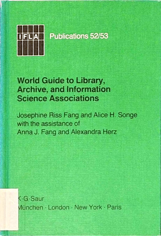 World Guide to Library  Archive and Information Science Associations (IFLA Publications)