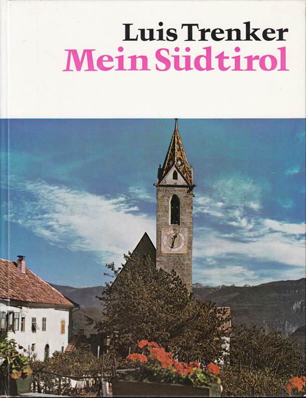 Mein Südtirol Luis Trenker