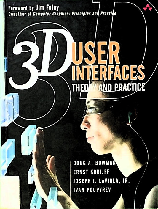 3D User Interfaces: Theory and Practice