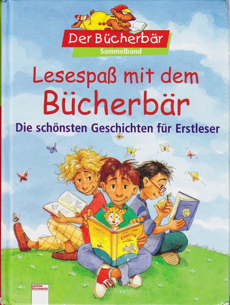 Lesespass mit dem Bücherbär - Die schönsten Geschichten für Erstleser (Edition Bücherbär)