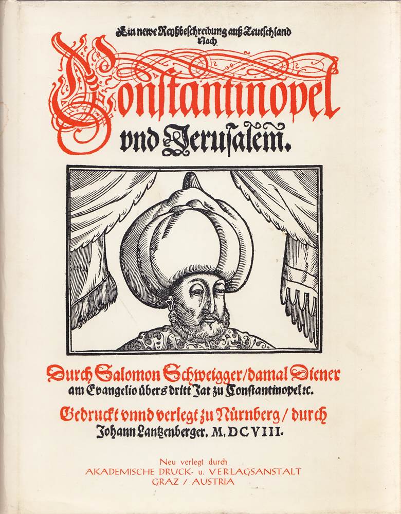 Ein newe Reyssbeschreibung auss Deutschland nach Constantinopel und Jerusalem.