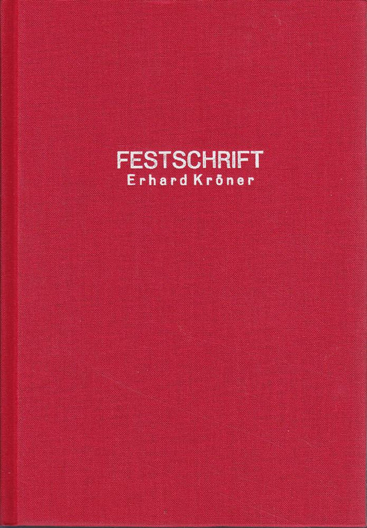 Festschrift Erhard Kröner zum 70. Geburtstag