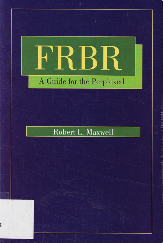 FRBR: A Guide for the Perplexed