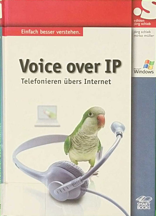 Voice over IP - Telefonieren über Internet: Telefonieren über Internet. Einfach besser verstehen (Jörg Schieb Edition)