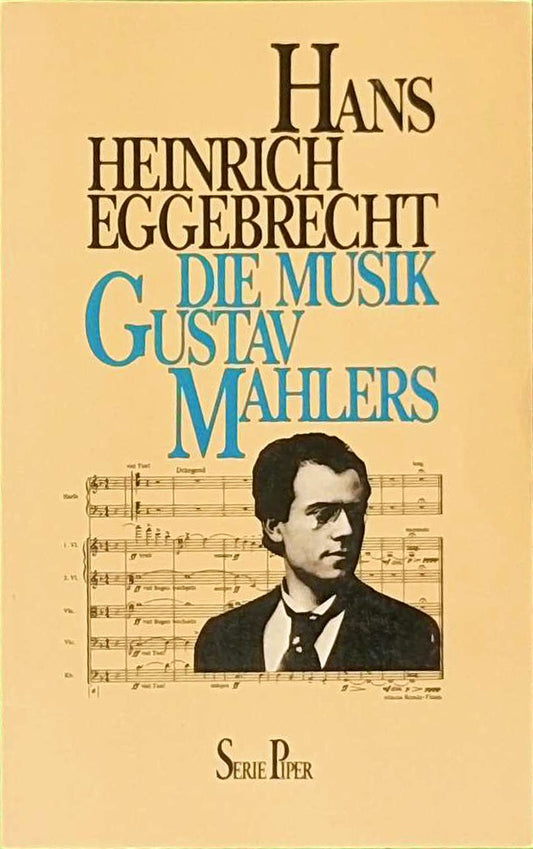 Die Musik Gustav Mahlers (Piper Taschenbuch)