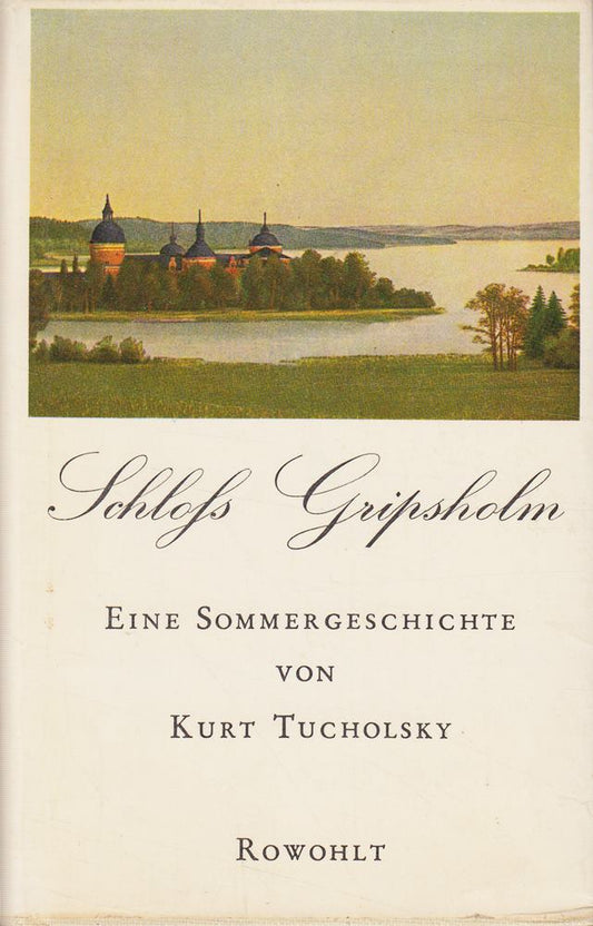 Schloß Gripsholm - Eine Sommergeschichte