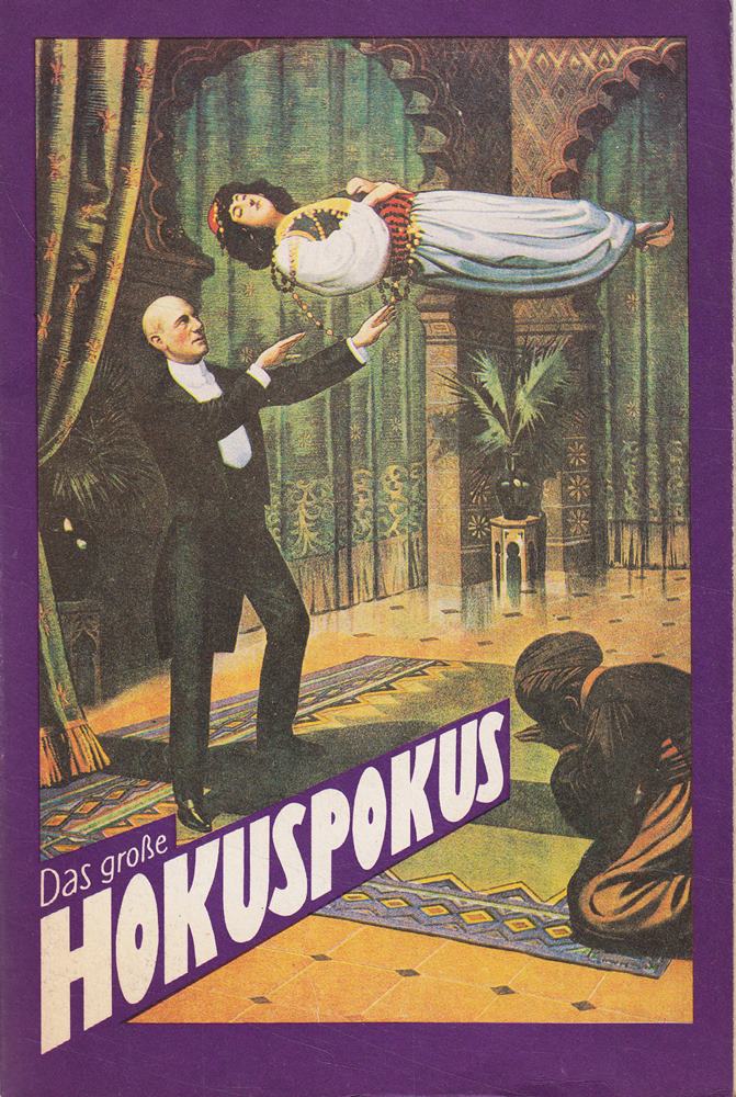 Der große Hokuspokus - Aus dem Leben großer Magier