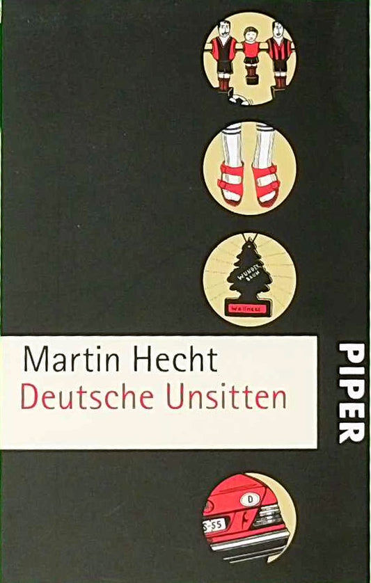 Deutsche Unsitten (Piper Taschenbuch  Band 25352)