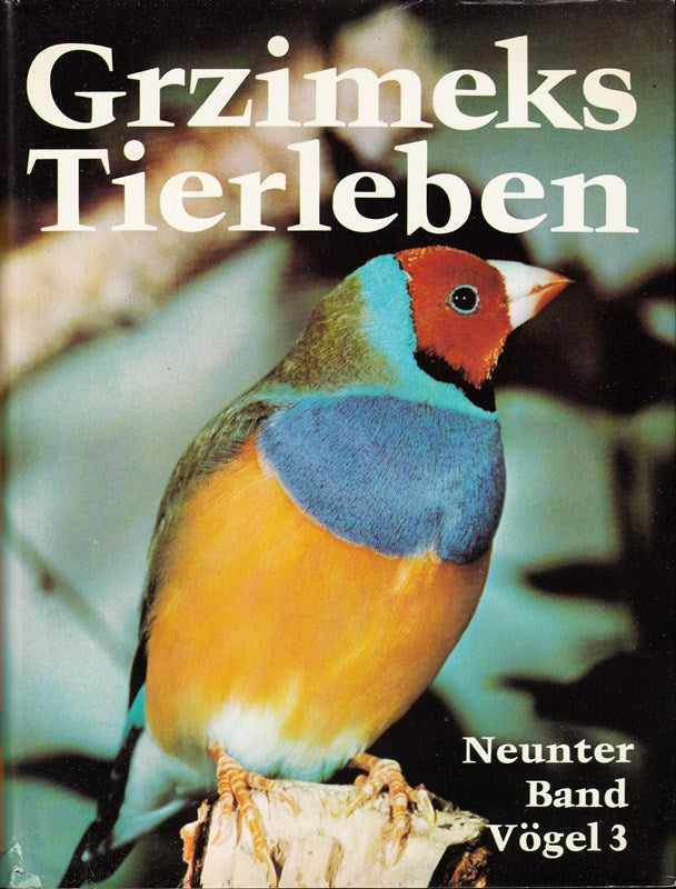 Grzimeks Tierleben. Enzyklopädie des Tierreichs. Neunter Band: Vögel 3