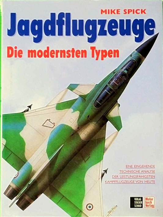 Jagdflugzeugek - Die modernsten Typen