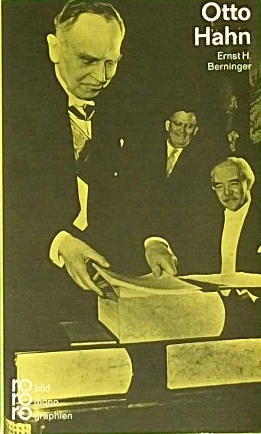 Otto Hahn. In Selbstzeugnissen und Bilddokumenten.