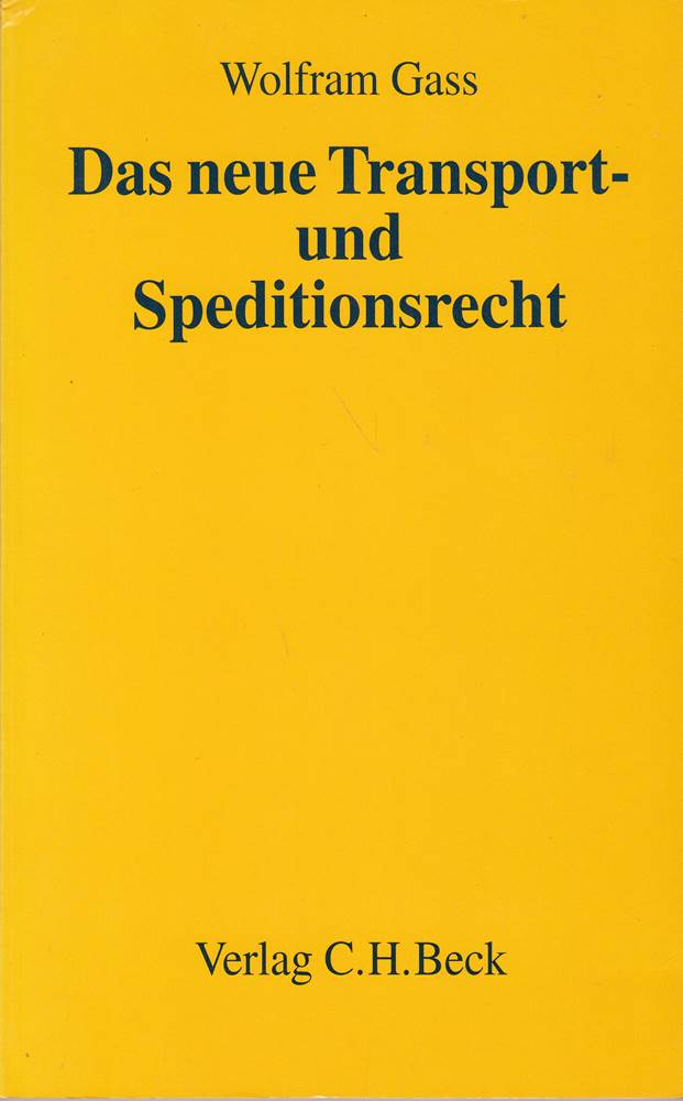 Das neue Transportrecht und Speditionsrecht