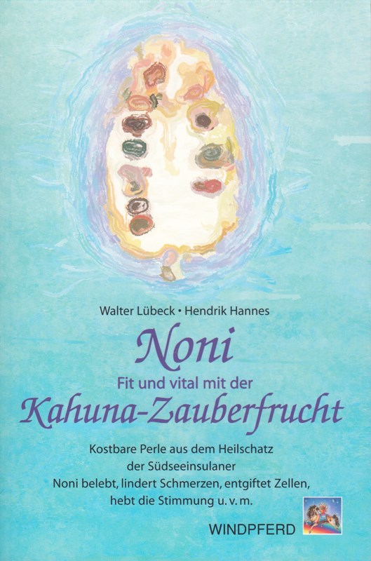 Noni. Fit und vital mit der Kahuna-Zauberfrucht.